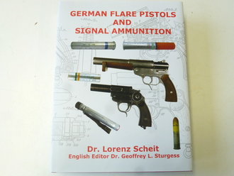 "German Flare Pistols and Signal Ammunition"  703 pages. New in original packing