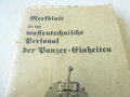 Merkblatt für das waffentechnische Personal der Panzer Einheiten datiert 1944, 46 Seiten plus Anlage