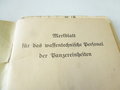 Merkblatt für das waffentechnische Personal der Panzer Einheiten datiert 1944, 46 Seiten plus Anlage