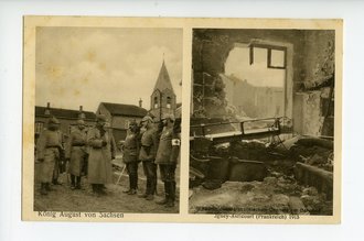 1.Weltkrieg, Ansichtskarte "König August von Sachsen/ Wirkung einer französischen Granate im Bahnhof Jgney-Avricourt (Frankreich) 1915"