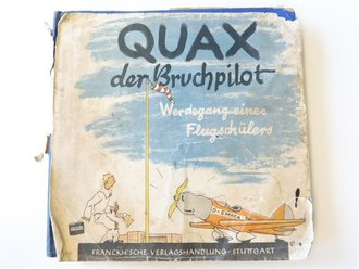 Quax der Bruchpilot, Werdegang eines Flugschülers, 114 Seiten, datiert 1936