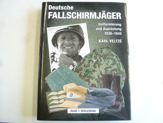 Deutsche Fallschirmjäger, Uniformierung und Ausrüstung 1936-1945. Band 1: Bekleidung. 365 Seiten geballte Information. DAS beste Buch zum Thema.