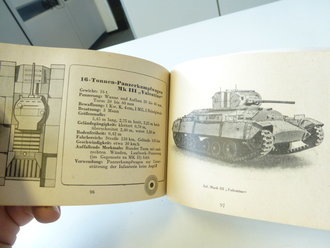 " Die Panzertruppen" und die wichtigsten Deutschen und feindlichen Panzertypen, 128 Seiten, komplett, sehr guter Zustand