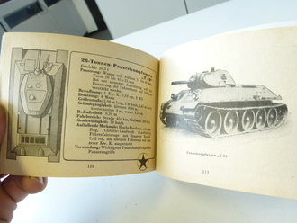 " Die Panzertruppen" und die wichtigsten Deutschen und feindlichen Panzertypen, 128 Seiten, komplett, sehr guter Zustand