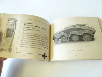 " Die Panzertruppen" und die wichtigsten Deutschen und feindlichen Panzertypen, 128 Seiten, komplett, sehr guter Zustand