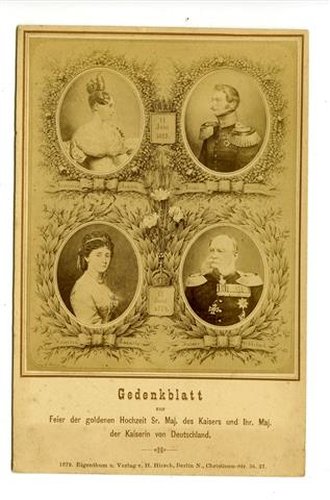 Gedenkblatt zur Feier der goldenen Hochzeit Sr. Maj. des Kaisers und Ihr. Maj. der Kaiserin von Deutschland auf Hartkarton, Maße 16,5cm x 11cm