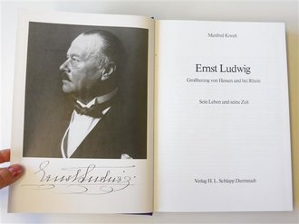 Ernst Ludwig - Großherzog von Hessen und bei Rhein, gebraucht, 459 Seiten, Maße etwas über A5