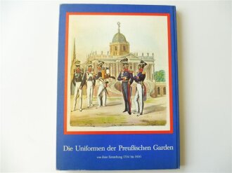 Die Uniformen der Preußischen Garden, von ihrer Entstehung 1704 bis 1836, gebraucht, 48 Seiten