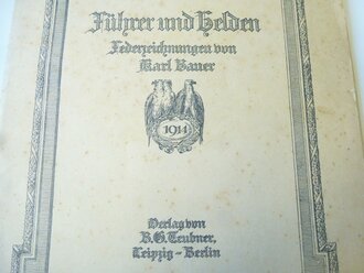 1.Weltkrieg, Mappe mit Federzeichnungen " Führer und Helden" 1914. Komplette Mappe mit Schutzumschlag, Maße 37 x 29cm