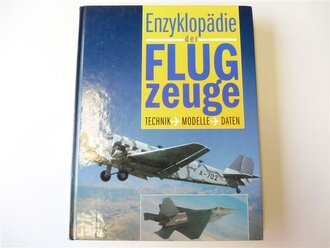 Enzyklopädie der Flugzeuge - Technik, Modelle,...