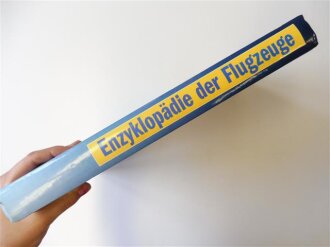 Enzyklopädie der Flugzeuge - Technik, Modelle,...