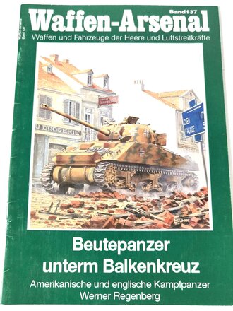 Waffen Arsenal Band 137 "Beutepanzer unterm Balkenkreuz"