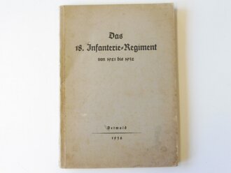 Das 18. Infanterie-Regiment von 1921 bis 1932, Din A5,...