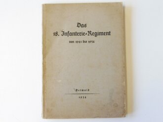 Das 18. Infanterie-Regiment von 1921 bis 1932, Din A5, 120 Seiten