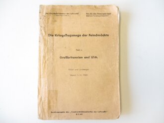 Die Kriegsflugzeuge der Feindmächte, Teil 1: Grossbritannien und USA Stand 11/43. Umfangreiches, stark bebildertes Buch im Format DIN A5