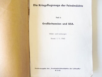 Die Kriegsflugzeuge der Feindmächte, Teil 1: Grossbritannien und USA Stand 11/43. Umfangreiches, stark bebildertes Buch im Format DIN A5