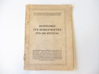 Richtlinien für Behelfsbauten für die Rüstung , Erlaß vom 20. Juni 1941. DIN A4, 14 Seiten