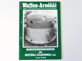 Waffen Arsenal Band 173 "Nahverteidigungswaffen am Westwall-Atlantikwall u.a.", gelocht