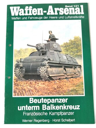 Waffen Arsenal Band 121 "Beutepanzer unterm Balkenkreuz - Französische Kampfpanzer", gelocht