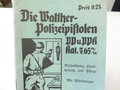 "Die Walther Polizeipistolen PP und PPK kal. 7,65mm" komplett