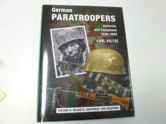 German Paratroopers, Uniforms and Equipment 1936-1945. Volume II : Helmets, Equipment and Weapons. 365 pages, unopened example. Text is in English - unlike the pictures from the inside ( We simply used the same pics than for the German listing )