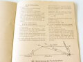 Luftwaffe, Merkblatt 201 Wichtige Grundregeln der angewandten Navigation, datiert 1943. Kleinformatig, leicht beschädigt siehe Bilder