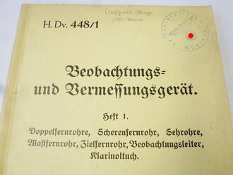 H.Dv. 448/1 Beobachtungs- und Vermessungsgerät. Heft...