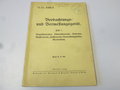 H.Dv. 448/1 Beobachtungs- und Vermessungsgerät. Heft 1 Doppelfernrohre, Scherenfernrohr usw. 87 Seiten, reich bebildert