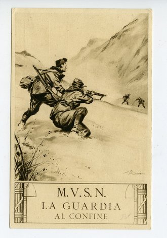 Italien 2. Weltkrieg Ansichtskarte"M.V.S.N. La Guardia al Confine"