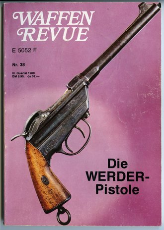 Waffen Revue Nr. 38, Die Werder-Pistole, gebraucht, 160 Seiten