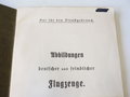 Abbildungen deutscher und feindlicher Flugzeuge , handschriftlich datiert 1916. 41 Seiten plus Anlage