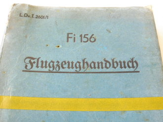 LDv. T.2601/1 " Fi 156" Flugzeughandbuch, Ausgabe 1940. DIN A5