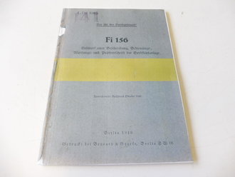 KOPIE der L.Dv.846a " Fi 156" Entwurf einer Beschreibung, Bedienungs-, Wartungs und Prüfvorschrift der Bordfunkanlage, Berlin 1940