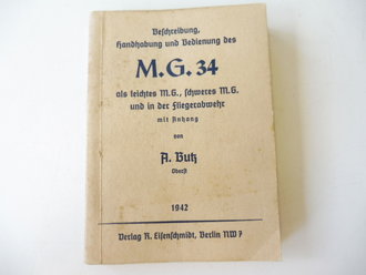 Beschreibung, Handhabung und Bedienung des MG34 datiert 1942. 244 Seiten