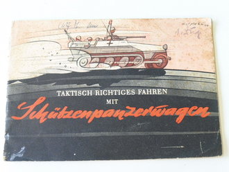 "Taktisch richtiges Fahren mit Schützenpanzerwagen" 32 Seiten, selten