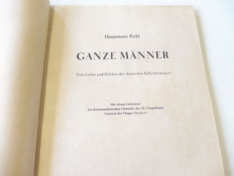 "Ganze Männer" von Leben und Erleben deutscher Fallschirmjäger, Buchrücken leicht defekt, sonst einwandfrei