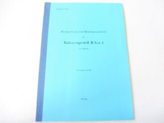 REPRODUKTION D(Luft) T4551, Beschreibung und Betriebsvorschrift für Rahmengestell R Gst 4, Ln 28056. DIN A4, 11 Seiten + Anlage