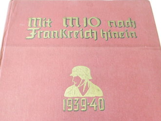Mit M10 nach Frankreich hinein 1939 - 40. DIN A4, 71 Seiten, Einband löst sich minimal.