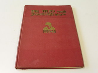 Mit M10 nach Frankreich hinein 1939 - 40. DIN A4, 71 Seiten, Einband löst sich minimal.