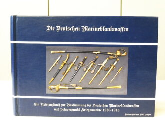 Die Deutschen Marineblankwaffen, DIN A4, 464 Seiten, gebraucht