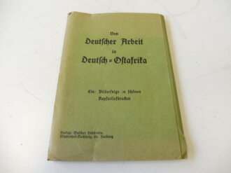 8 Ansichtskarten "Von deutscher Arbeit in Deutsch- Ostafrika"