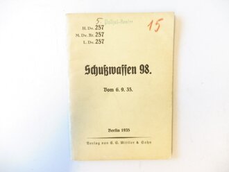 H.Dv. 257 " Schußwaffen 98" vom 6.9.35....