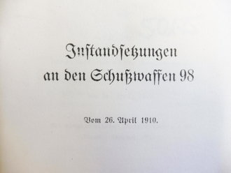 REPRODUKTION, Instandsetzungen an den Schusswaffen 98, Maße A5, 7 Seiten