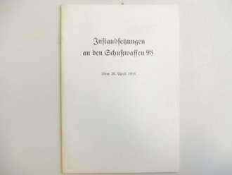 REPRODUKTION, Instandsetzungen an den Schusswaffen 98, Maße A5, 7 Seiten