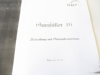 REPRODUKTION, Gurtfüller 16, Beschreibung und Gebrauchsanweisung, Kopie von 16 Seiten + Anlagen