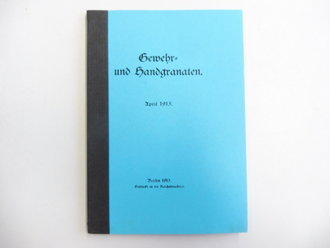 REPRODUKTION, Gewehr- und Handgranaten, 52 Seiten,...