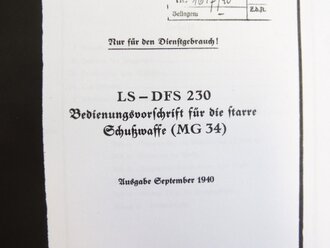 REPRODUKTION, D.(Luft)T.6000, LS-DFS 230, Bedienungsvorschrift für die starre Schusswaffe (MG34), Ausgabe September 1940, Kopie von 8 Seiten + Abbildungen
