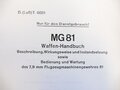 REPRODUKTION, D.(Luft)T.6081, MG81 Waffen Handbuch, Ausgabe 1941, Kopie von 100 Seiten