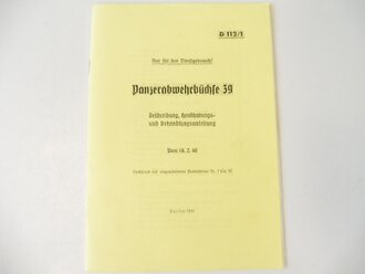 REPRODUKTION, D112/1, Panzerabwehrbüchse 39, Beschreibung, Handhabungs und Bedienungsanleitung, vom 16.2.1940, Kopie von 23 Seiten + Anlagen