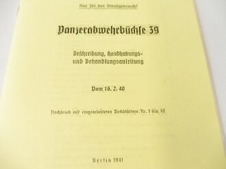 REPRODUKTION, D112/1, Panzerabwehrbüchse 39, Beschreibung, Handhabungs und Bedienungsanleitung, vom 16.2.1940, Kopie von 23 Seiten + Anlagen